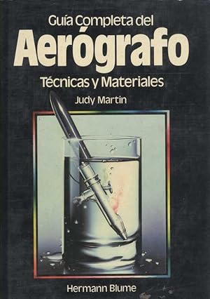 Guia Completa del Aerografo Tecnicas y Materiales