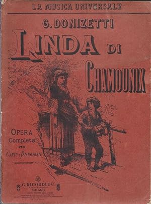 Linda Di Chamounix, Opera Completa