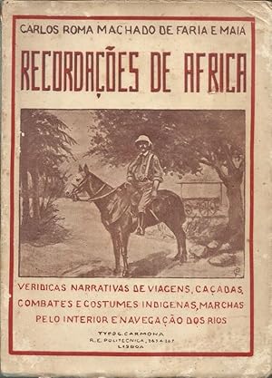 Recordações de Africa Veridicas Narrativas de Viagens Caçadas Combates e Costumes Indigenas March...