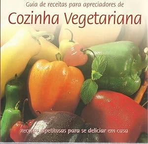 Guia de Receitas para Apreciadores de Cozinha Vegetariana