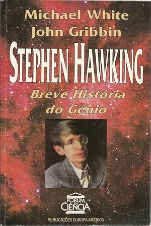 Stephen Hawking Breve História do Génio