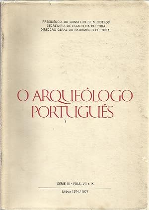 O Arqueólogo Português Série III Vols. VII a IX 1974/1977