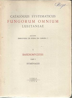 Catalogus Systematicus Fungorum Omnium Lusitaniae - I e II Volume