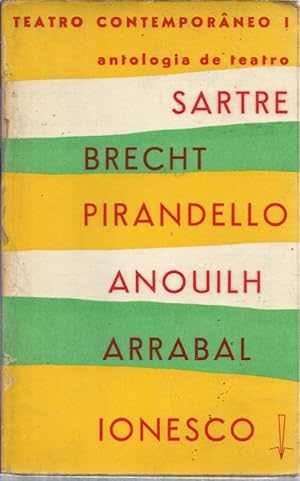 Antologia de Teatro - Sartre Brecht Pirandello Anouilh Arrabal Ionesco