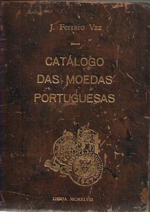 Catalogo das Moedas Portuguesas Portugal Continental 1640-1948