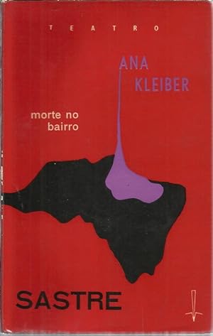 Ana Kleiber e Morte no Bairro