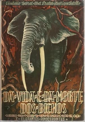 Da Vida e da Morte dos Bichos - 1º volume