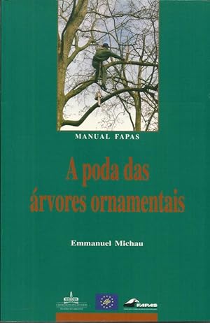 A Poda das Arvores Ornamentais - Manual Fapas