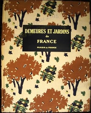 Demeures et jardins de France.