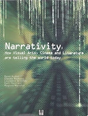 Narrativity: how visual arts, cinema and literature are telling the world today