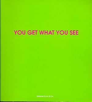 Seller image for You get what you see. Indicazioni per una fruizione aperta dell'opera for sale by Studio Bibliografico Marini