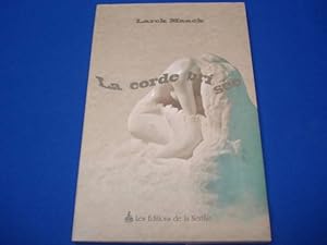 La Corde Brisée [envoi autographe de l'auteur]