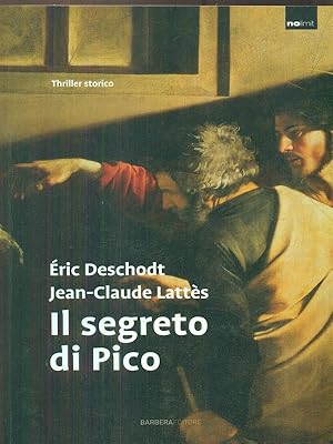 Bild des Verkufers fr Il segreto di Pico zum Verkauf von Librodifaccia