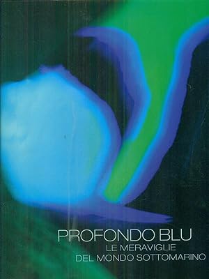 Bild des Verkufers fr Profondo Blu zum Verkauf von Librodifaccia
