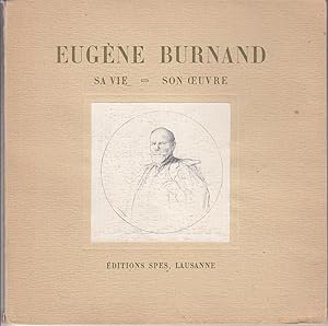 Image du vendeur pour Eugne Burnand. Sa vie-Son oeuvre mis en vente par le livre ouvert. Isabelle Krummenacher