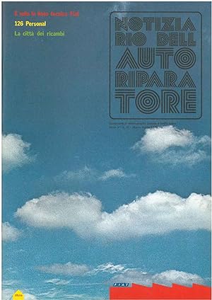 Notiziario dell autoriparatore, Anno V - n° 10 - Marzo - Aprile 1977. La linea tecnica Fiat, 126 ...