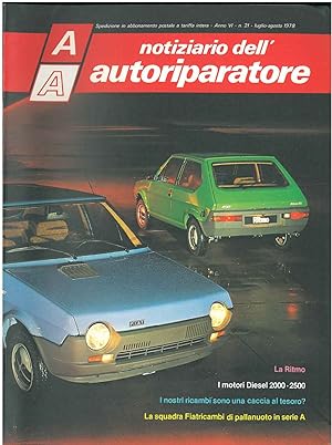 Notiziario dell autoriparatore, Anno VI - n° 21 - luglio - agosto1978. La Ritmo, i motori Diesel ...