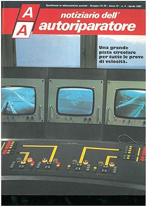 Notiziario dell autoriparatore, anno IV, n° 4 - aprile 1982, Una grande pista circolare per tutte...