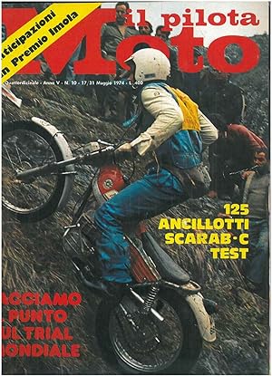 Il pilota moto. Quattordicinale. Anno V, n. 10, 17/31 maggio 1974