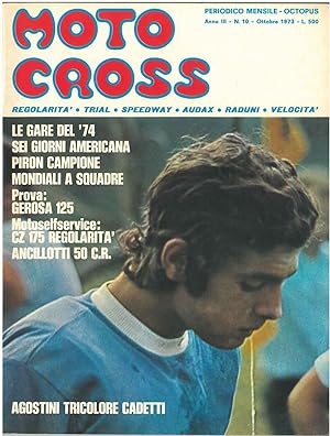 Motocross. Regolarità, trial, speedway, audax, raduni, velocità. Anno III, n. 10, ottobre 1973