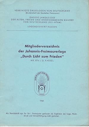 Mitgliederverzeichnis der Johannis-Freimaurerloge "Durch Licht zum Frieden" Nr. 876 i.O. Kassel 1...