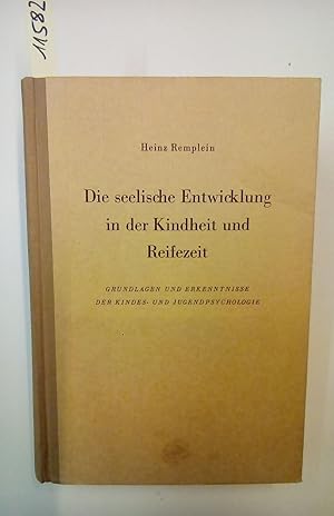 Imagen del vendedor de Die seelische Entwicklung in der Kindheit und Reifezeit. Grundlagen und Bekenntnisse der Kinder und Jugendpsychologie. a la venta por AphorismA gGmbH