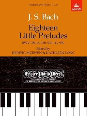 Imagen del vendedor de Eighteen Little Preludes : Easier Piano Pieces 18 a la venta por GreatBookPrices