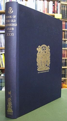 The Book Of the Old Edinburgh Club, Thirty First Volume (XXXI)