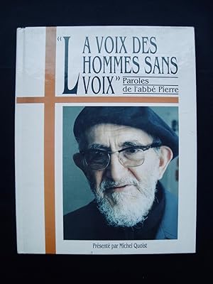 "La voix des hommes sans voix" - Paroles de l'Abbé Pierre - Présenté par Michel Quoist -