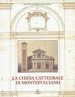 Bild des Verkufers fr Chiesa Cattedrale Di Montepulciano. zum Verkauf von Antiquariat Bernhardt