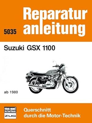 Seller image for Suzuki GSX 1100 for sale by BuchWeltWeit Ludwig Meier e.K.