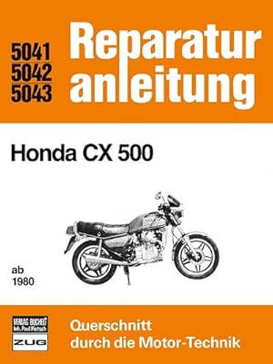 Image du vendeur pour Honda CX 500 ab 1980 mis en vente par BuchWeltWeit Ludwig Meier e.K.