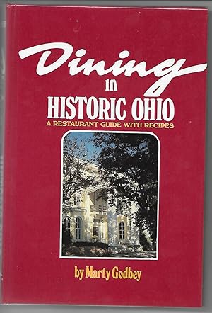 Seller image for Dining in Historic Ohio: A restaurant guide with recipes for sale by Cher Bibler