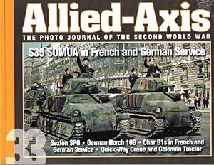 Imagen del vendedor de ALLIED-AXIS ISSUE 33: THE PHOTO JOURNAL OF THE SECOND WORLD WAR a la venta por Paul Meekins Military & History Books