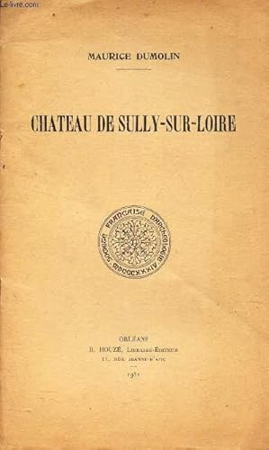 Imagen del vendedor de CHATEAU DE SULLY-SUR-LOIRE a la venta por Le-Livre