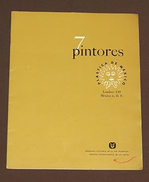 7 Pintores. Carlos Orozco Romero, Jorge González Camarena, Raúl Anguiano, Fernando Castro Pacheco...