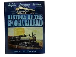 Safety-Courtesy-Service: History of the Georgia Railroad