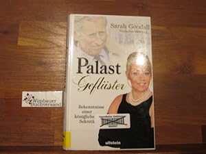 Bild des Verkufers fr Palastgeflster : Bekenntnisse einer kniglichen Sekretrin. und Nicholas Monson. Aus dem Engl. von Marie Rahn zum Verkauf von Antiquariat im Kaiserviertel | Wimbauer Buchversand