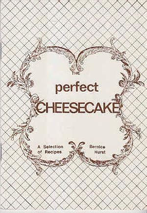 Seller image for Perfect Cheesecake: A Selection of Recipes for sale by AMAHOFF- Bookstores