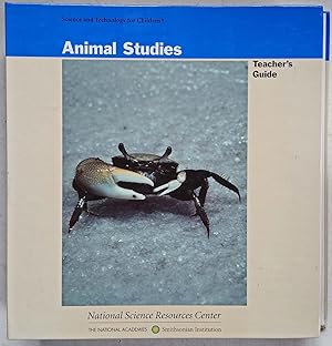 Science and Technology for Children: Animal Studies Teacher's Guide (Second Edition)