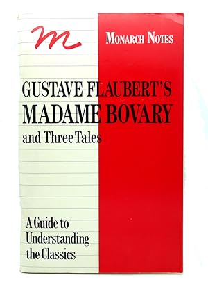 Seller image for GUSTAVE FLAUBERT'S MADAME BOVARY AND THREE TALES for sale by Rare Book Cellar