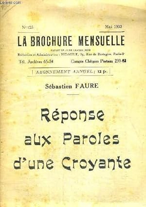 Bild des Verkufers fr REPONSE AUX PAROLES D'UNE CROYANTE - LA BROCHURE MENSUELLE - N125 - MAI 1933 zum Verkauf von Le-Livre