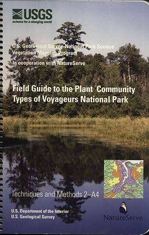 Image du vendeur pour Field Guide to the Plant Community Types of Voyageurs National Park (Techniques and Methods) mis en vente par Masalai Press