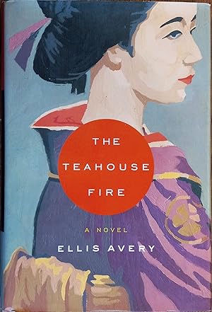 Seller image for The Teahouse Fire for sale by The Book House, Inc.  - St. Louis