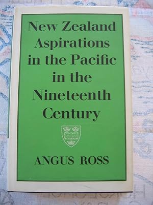 Imagen del vendedor de New Zealand Aspirations in the Pacific in the Nineteenth Century a la venta por Empire Books