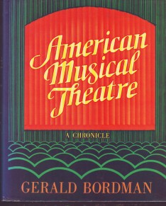 Bild des Verkufers fr American Musical Theatre. A Chronicle. zum Verkauf von Antiquariat ExLibris Erlach Eberhard Ott