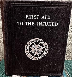 Imagen del vendedor de First Aid to the Injured the St. John Ambulance Association a la venta por Crossroads Books