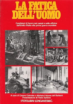 Seller image for La fatica dell'uomo for sale by Studio Bibliografico Marini
