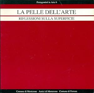 Imagen del vendedor de La pelle dell'arte: riflessioni sulla superficie a la venta por Studio Bibliografico Marini