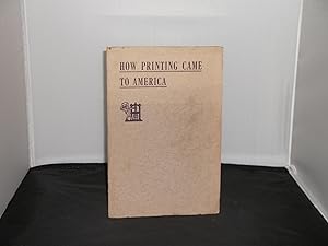 Bild des Verkufers fr How Printing came to America : Our No 1 American Printer (Stephen Dage) zum Verkauf von Provan Books